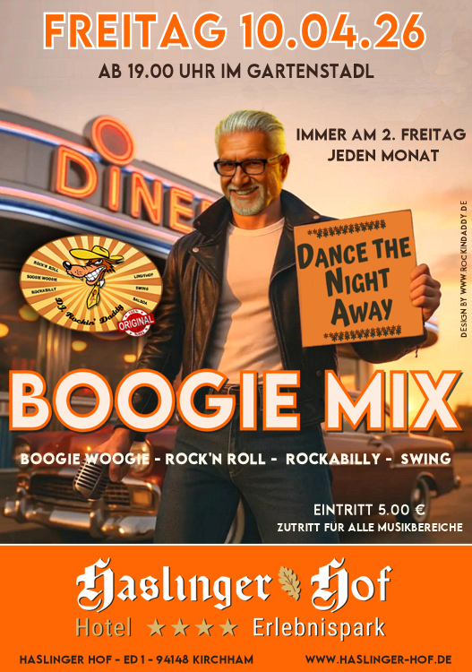 10.04.2026 Boogie Mix im Haslinger Hof / Ed 1, Kirchham im Gartenstadl mit DJ. Rockin' Daddy ***