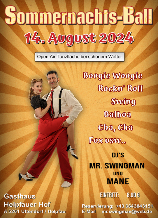 14.08.2024 Sommernachtsball im Helpfauer Hof (Kirchenwirt] Helpfau/Uttendorf mit DJ. Mr. Swingman & DJ. Mane