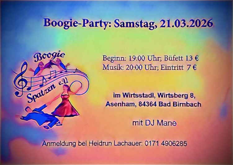 21.03.2026 Boogie Party der Boogie Spatzen, Birnbach im Wirtsstadl Asenham mit DJ. Mane