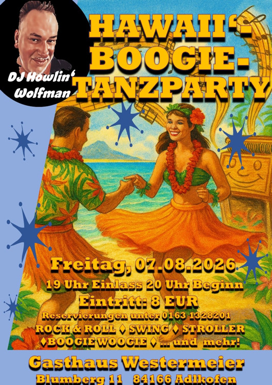 07.08.2026 Hawaiian Boogie Party im GH Westermeier mit DJ. Howlin Wolfman