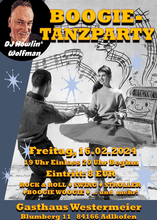 24.06.2023 Boogie Tanzparty  in der Tafernwirtschaft Schwaiger, Bucherstr.10, 84032 Altdorf/Eugenbach mit DJ. Howlin Wolfman